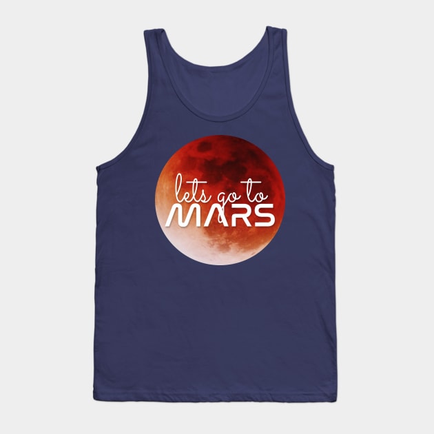 Lets go to Mars! Tank Top by applebubble